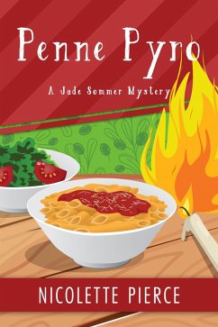 Penne Pyro (A Jade Sommer Mystery, #2) (eBook, ePUB) - Pierce, Nicolette
