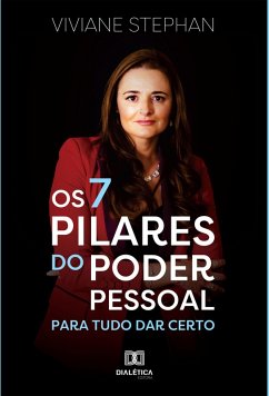 Os 7 Pilares do poder pessoal (eBook, ePUB) - Stephan, Viviane