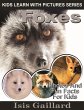 Foxes Photos and Fun Facts for Kids... - Bild 1