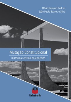 Mutação Constitucional (eBook, ePUB) - Pedron, Flávio Quinaud; Silva, João Paulo Soares e