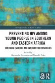 Preventing HIV Among Young People in Southern and Eastern Africa (eBook, PDF)