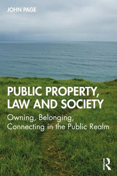 Public Property, Law and Society (eBook, ePUB) - Page, John