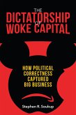 The Dictatorship of Woke Capital (eBook, ePUB)