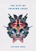 The City of Folding Faces (eBook, ePUB)