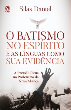 Cover O Batismo no Espírito e as Línguas como sua Evidência (eBook, ePUB)