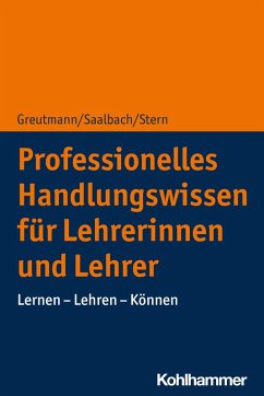 Professionelles Handlungswissen für Lehrerinnen und Lehrer (eBook, PDF)