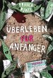 Überleben für Anfänger (eBook, ePUB) - Bild 1