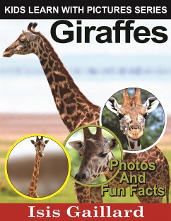 Giraffes: Photos and Fun Facts for Kids (fixed-layout eBook, ePUB) - Gaillard, Isis