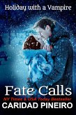 Fate Calls Holiday with a Vampire (The Calling is Reborn Vampire Novels, #7) (eBook, ePUB)