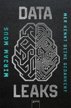 Wer kennt deine Gedanken? / Data Leaks Bd.2 (eBook, ePUB) - Mous, Mirjam