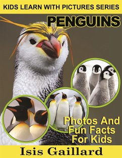 Penguins: Photos and Fun Facts for Kids (fixed-layout eBook, ePUB) - Gaillard, Isis