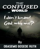 THE CONFUSED WORLD (eBook, ePUB)