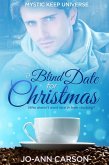 A Blind Date for Christmas (Mystic Keep) (eBook, ePUB)