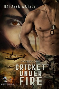 Cover Cricket Under Fire (A Warrior's Passion, #1) (eBook, ePUB)