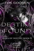 A Destiny Found (Born of Destiny, #3) (eBook, ePUB)