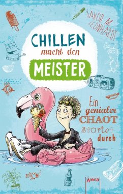 Chillen macht den Meister (eBook, ePUB) - Leonhardt, Jakob M.