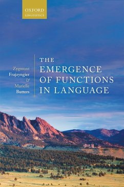The Emergence of Functions in Language (eBook, PDF) - Frajzyngier, Zygmunt; Butters, Marielle