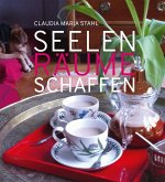 Seelenräume schaffen (eBook, ePUB)