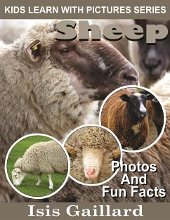 Sheep: Photos and Fun Facts for Kids (fixed-layout eBook, ePUB) - Gaillard, Isis