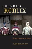 Chicana/o Remix (eBook, ePUB) Chicana/o Remix (eBook, ePUB)