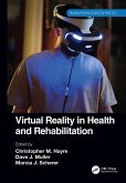Virtual Reality in Health and Rehabilitation (eBook, ePUB)