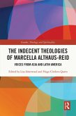 The Indecent Theologies of Marcella Althaus-Reid (eBook, ePUB)