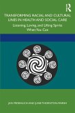 Transforming Racial and Cultural Lines in Health and Social Care (eBook, ePUB)