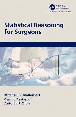 Statistical Reasoning for Surgeons (eBook, PDF) - Maltenfort, Mitchell G.; Restrepo, Camilo; Chen, Antonia F.