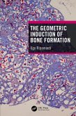 The Geometric Induction of Bone Formation (eBook, ePUB)