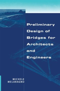 Preliminary Design of Bridges for Architects and Engineers (eBook, ePUB) - Melaragno, Michele
