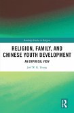Religion, Family, and Chinese Youth Development (eBook, PDF)