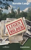 Lügenbilder: Kriminalroman (eBook, ePUB)