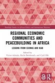 Regional Economic Communities and Peacebuilding in Africa (eBook, PDF)