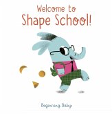 Welcome To Shape School! (eBook, ePUB) Welcome To Shape School! (eBook, ePUB)