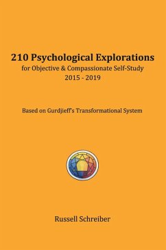 210 Psychological Explorations for Objective & Compassionate Self-Study (eBook, ePUB) - Schreiber, Russell