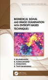 Biomedical Signal and Image Examination with Entropy-Based Techniques (eBook, ePUB)