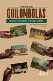 Comunidades Quilombolas: Outras Formas de (Re)Existências (eBook, ePUB)