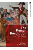 The French Revolution: A History in Documents (eBook, ePUB) The French Revolution: A History in Documents (eBook, ePUB)