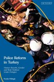 Police Reform in Turkey (eBook, PDF) Police Reform in Turkey (eBook, PDF)