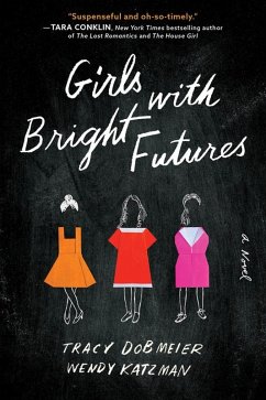 Girls with Bright Futures (eBook, ePUB) - Dobmeier, Tracy