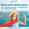 Unbezwingbar - Mach dein Kind stark!... - Bild 1