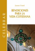 Bendiciones para la vida cotidiana (eBook, ePUB)