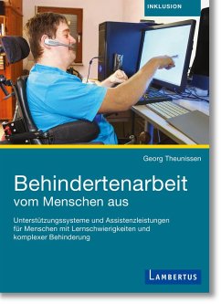 Behindertenarbeit vom Menschen aus (eBook, PDF) - Theunissen, Georg