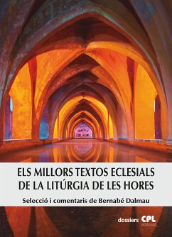 Els millors textos eclesials de la Litúrgia de les Hores (eBook, ePUB) - Dalmau, Bernabé