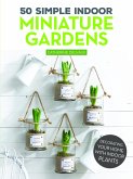 50 Simple Indoor Miniature Gardens (eBook, ePUB)