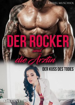 Cover Der Rocker und die Ärztin. Der Kuss des Todes (eBook, ePUB)