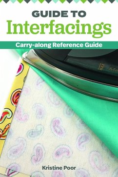 Guide to Interfacings (eBook, ePUB) - Poor, Kristine