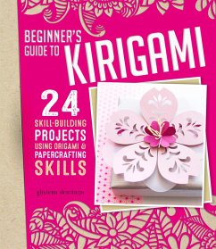Beginner's Guide to Kirigami (eBook, ePUB) - Descamps, Ghylenn