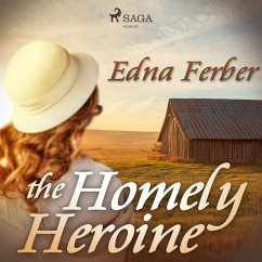 The Homely Heroine (MP3-Download) - Ferber, Edna