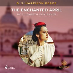 B. J. Harrison Reads The Enchanted April (MP3-Download) - Arnim, Elizabeth von